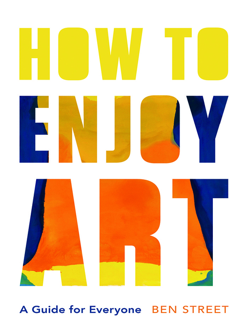 Title details for How to Enjoy Art by Ben Street - Wait list